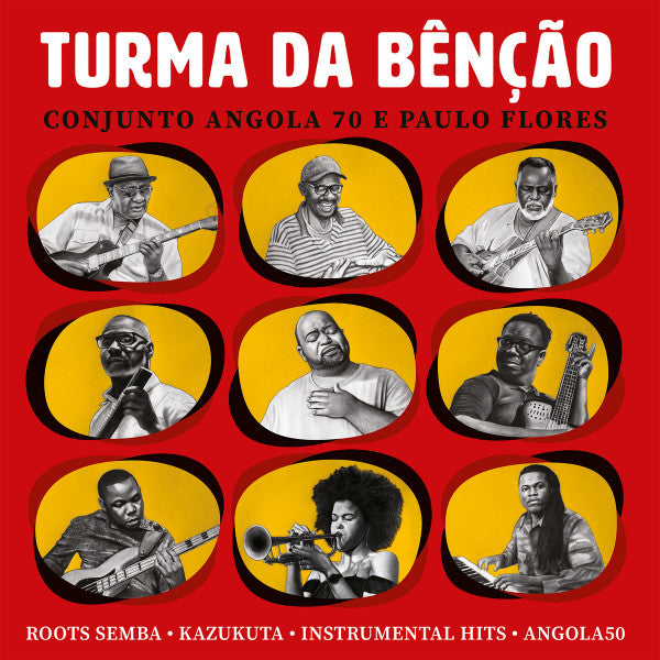 Turma da Bênção – Conjunto Angola 70 E Paullo Flores