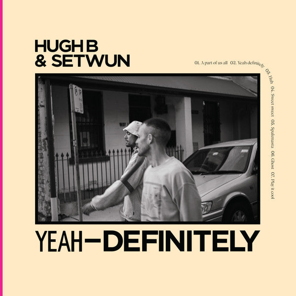 Hugh B & Setwun – Yeah-Definitely / Nah-Maybe