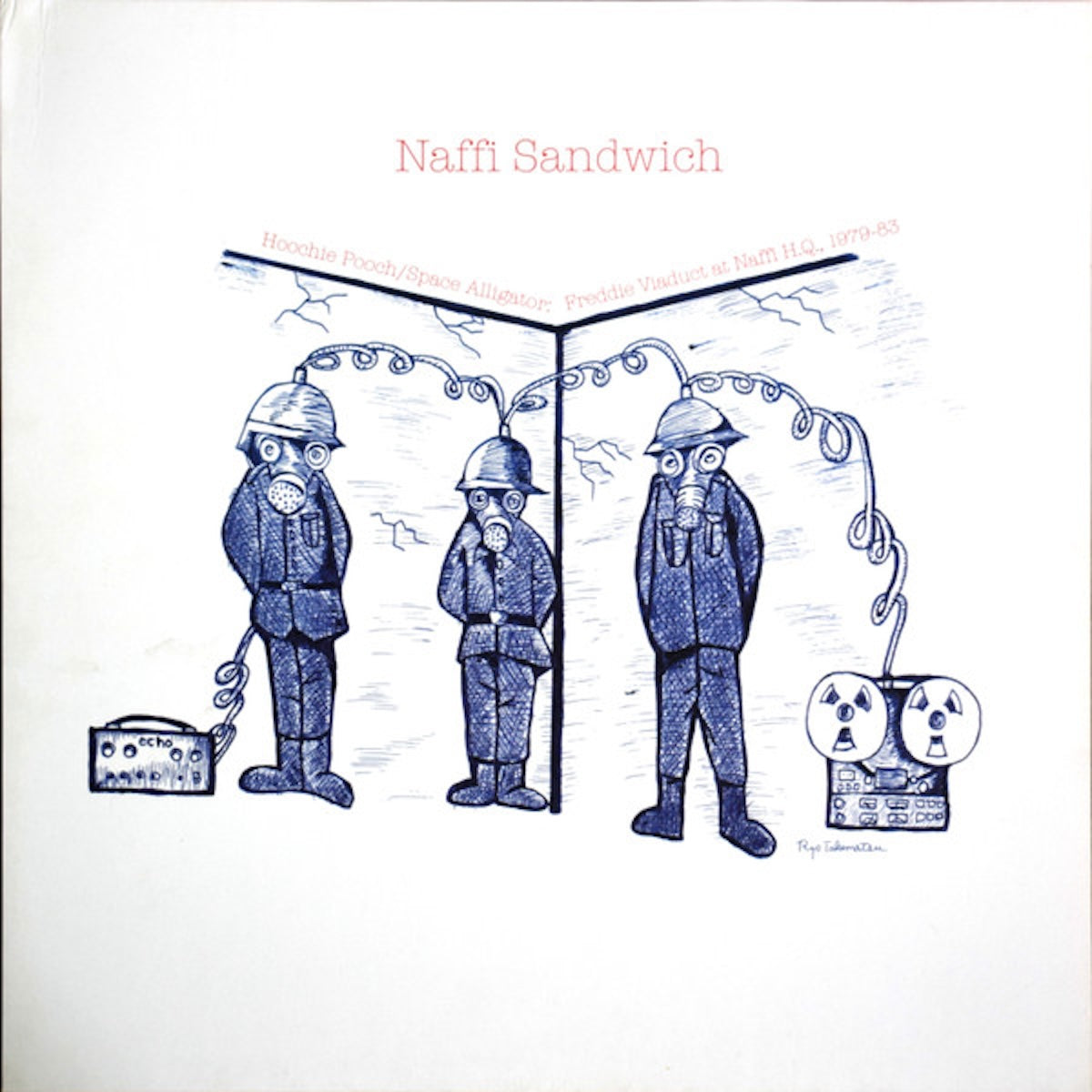 Naffi Sandwich – Hoochie Pooch/Space Alligator: Freddie Viaduct at Naffi H.Q., 1979-83 (CD)
