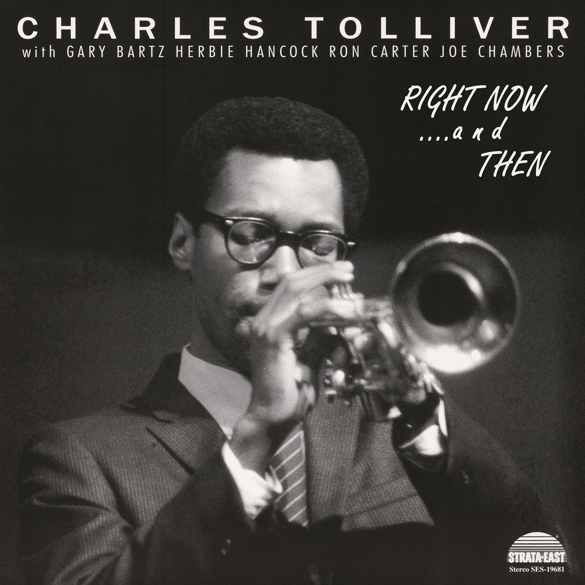 Charles Tolliver - Charles Tolliver All Stars: Right Now... And Then
