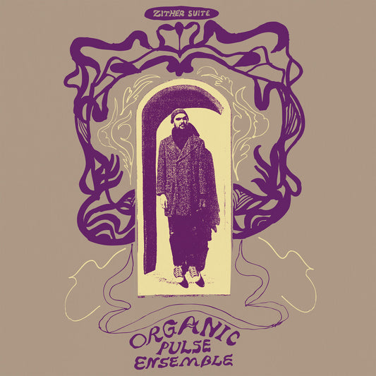 Organic Pulse Ensemble – Zither Suite