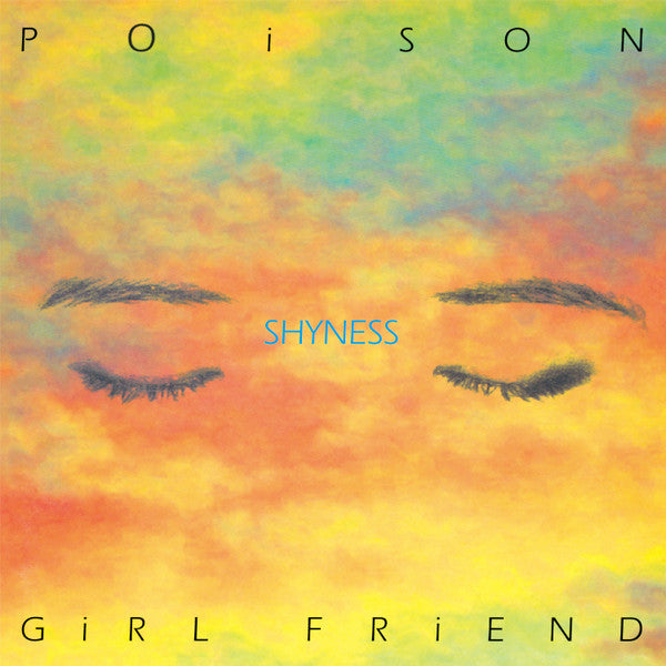 Poison Girl Friend - Shyness