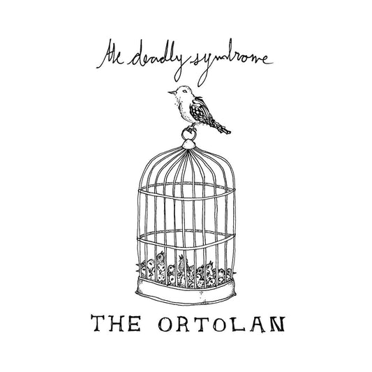The Deadly Syndrome – The Ortolan 2LP