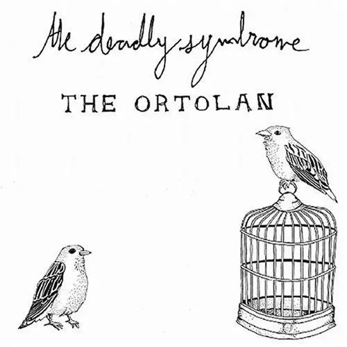 The Deadly Syndrome – The Ortolan 2LP