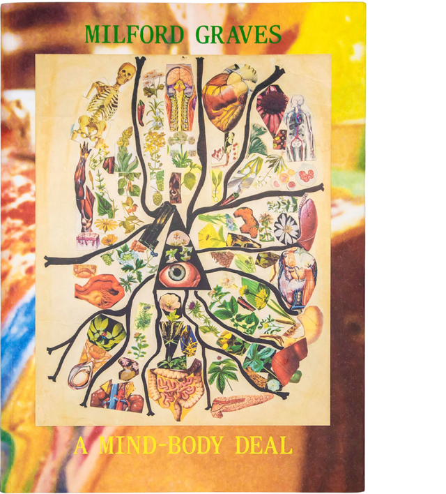 Milford Graves: A Mind-Body Deal BOOK