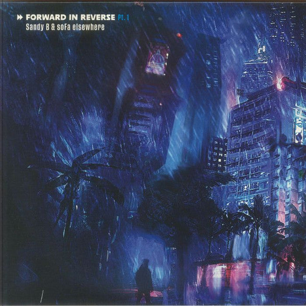 Sandy B & soFa elsewhere – Forward In Reverse Pt.1