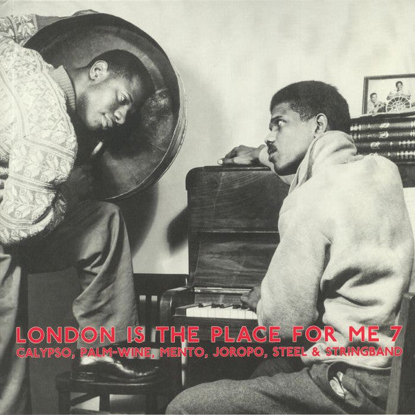 Various – London Is The Place For Me 7 (Calypso, Palm-Wine, Mento, Joropo, Steel & String Band) LP