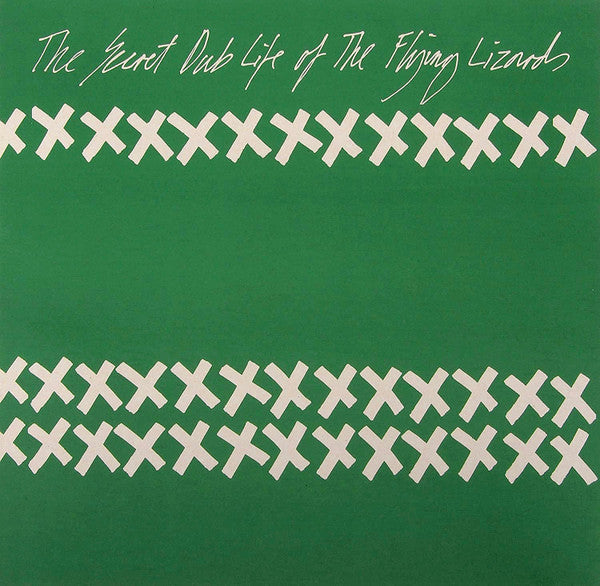 The Flying Lizards – The Secret Dub Life Of The Flying Lizards LP