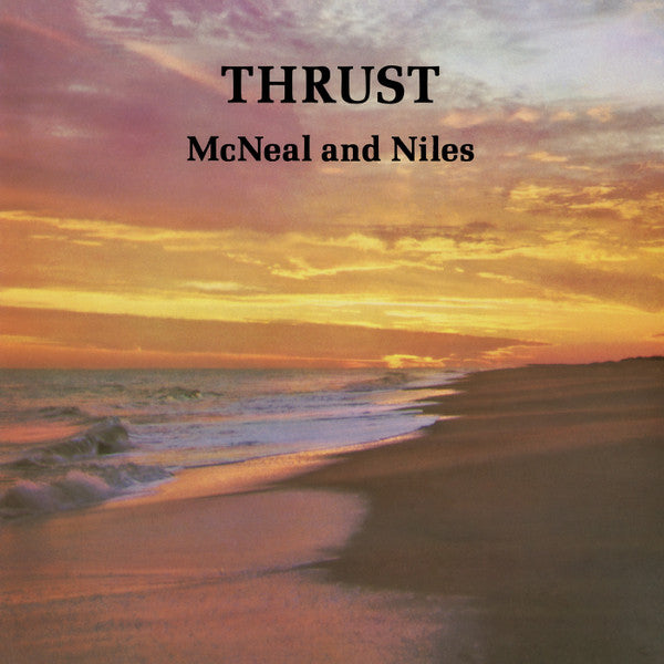 McNeal And Niles – Thrust LP