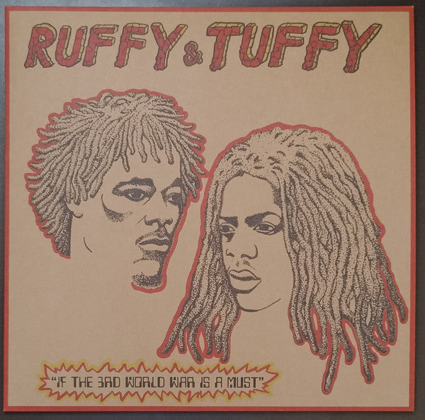Ruffy & Tuffy – If The 3rd World War Is A Must 12"