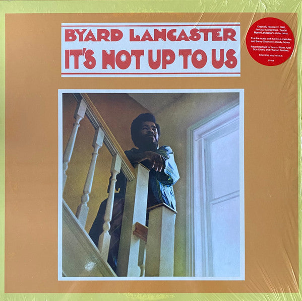 Byard Lancaster – It's Not Up To Us LP