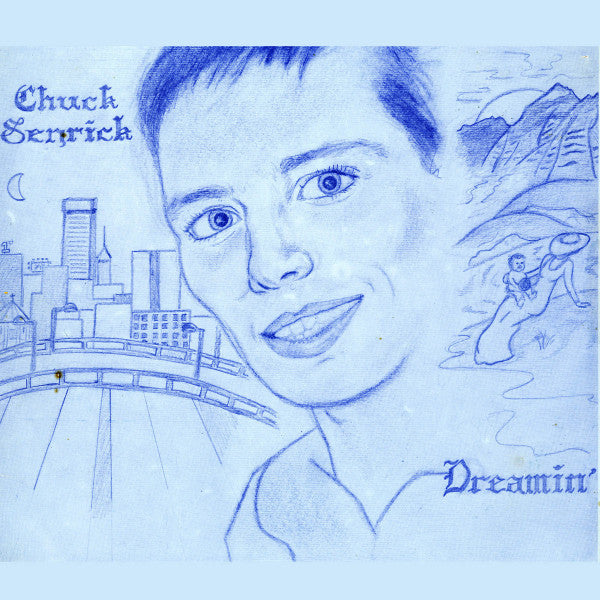 Chuck Senrick – Dreamin' LP