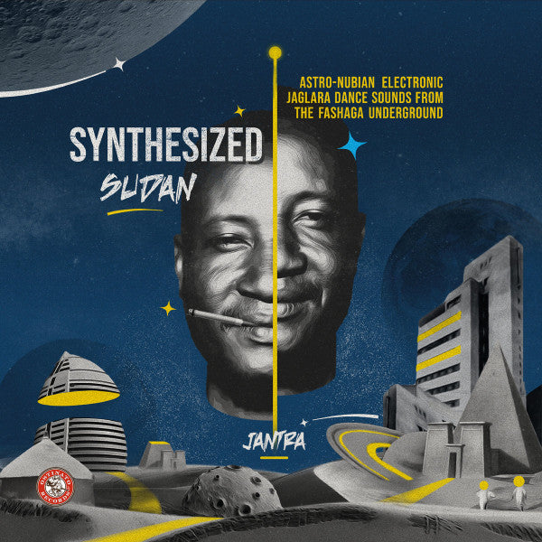Jantra – Synthesized Sudan: Astro-Nubian Electronic Jaglara Dance Sounds from the Fashaga Underground LP