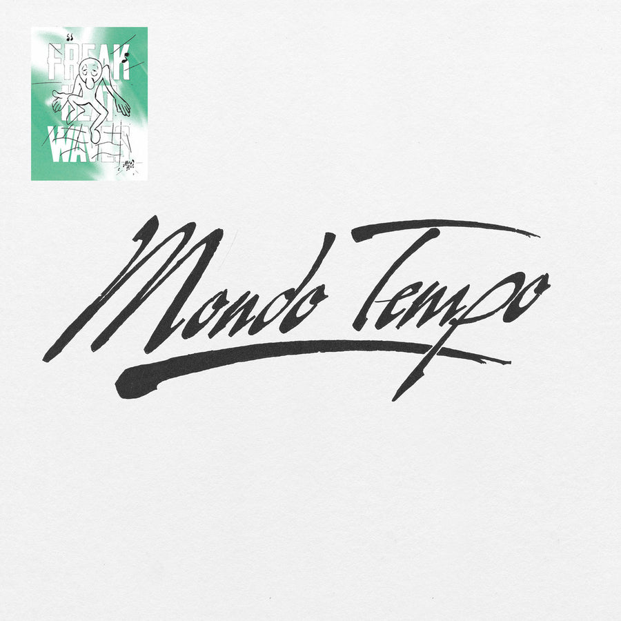 Freak Heat Waves – Mondo Tempo LP