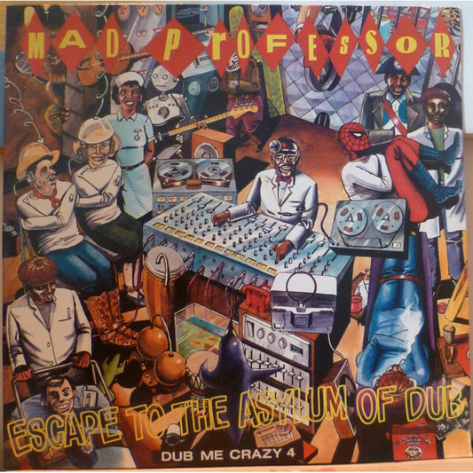 Mad Professor – Dub Me Crazy Part 4 (Escape To The Asylum Of Dub)