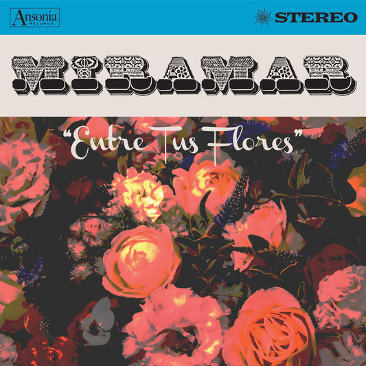 Miramar – Entre Tus Flores LP