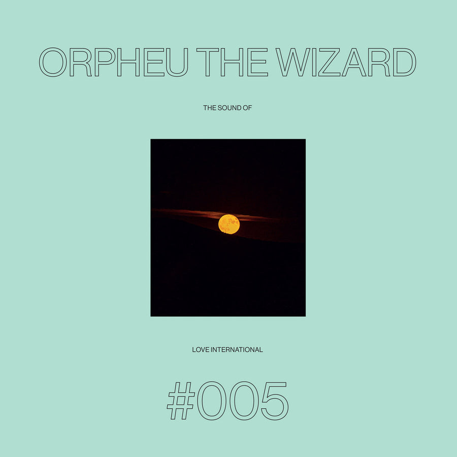 Orpheu The Wizard – The Sound Of Love International #005 2LP