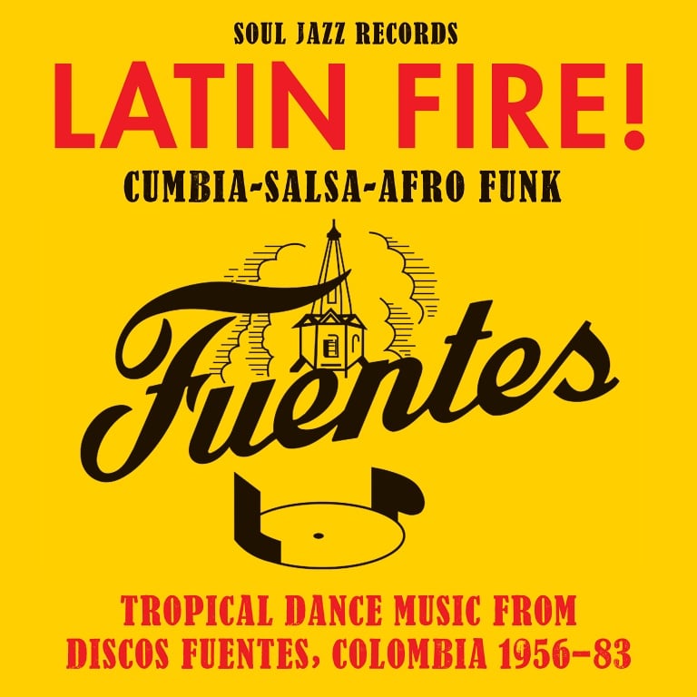 Various - Latin Fire! Tropical Dance Music from Discos Fuentes, Colombia 1956-83