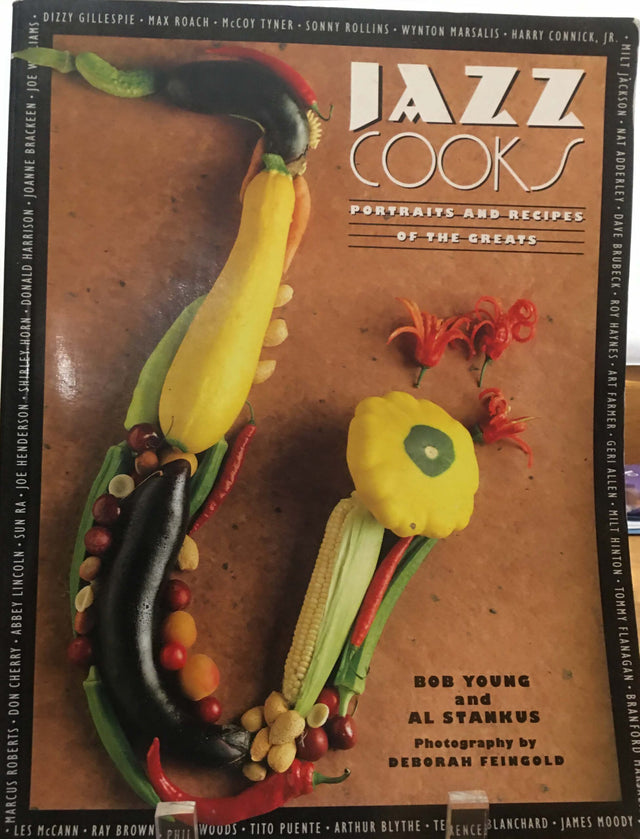 Jazz Cooks: Portraits and Recipes of the Greats Paperback BOOK