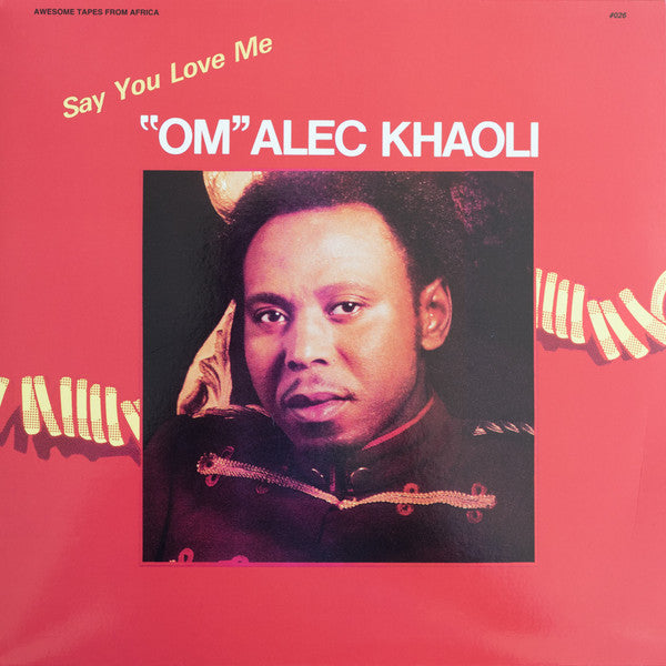 "Om" Alec Khaoli* ‎– Say You Love Me 12"