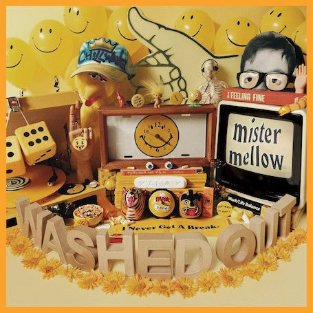 Washed Out – Mister Mellow LP