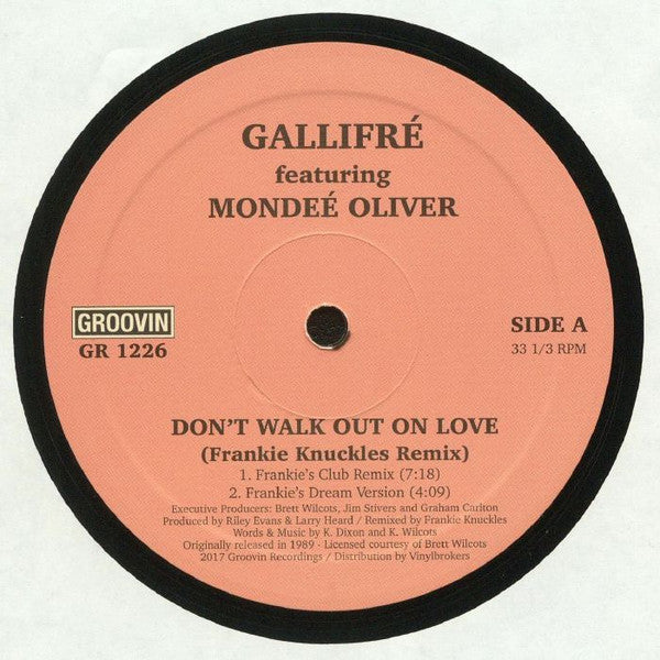 Gallifré Featuring Mondeé Oliver – Don't Walk Out On Love (Frankie Knuckles Remix) 12"