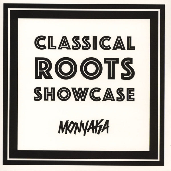Monyaka – Classical Roots Showcase LP