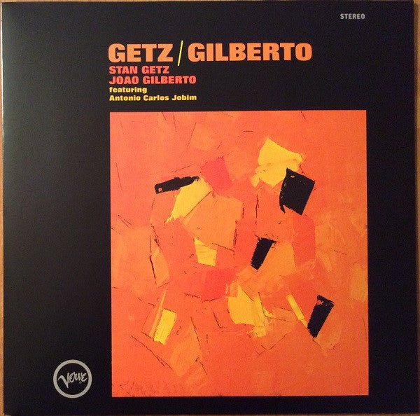Stan Getz, Joao Gilberto Featuring Antonio Carlos Jobim – Getz / Gilberto LP