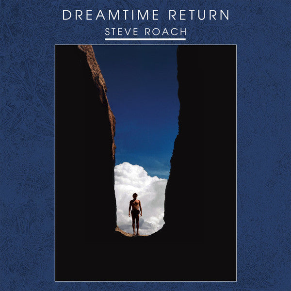 Steve Roach – Dreamtime Return 2LP