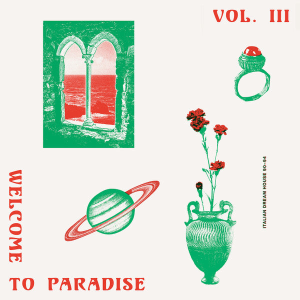 Various – Welcome To Paradise Vol. III: Italian Dream House 90-94 2LP