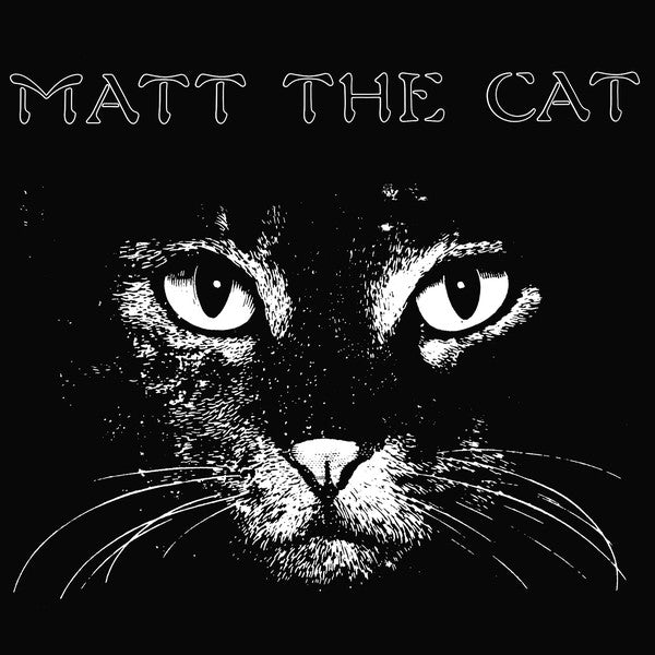 Matthew Larkin Cassell - Matt The Cat LP