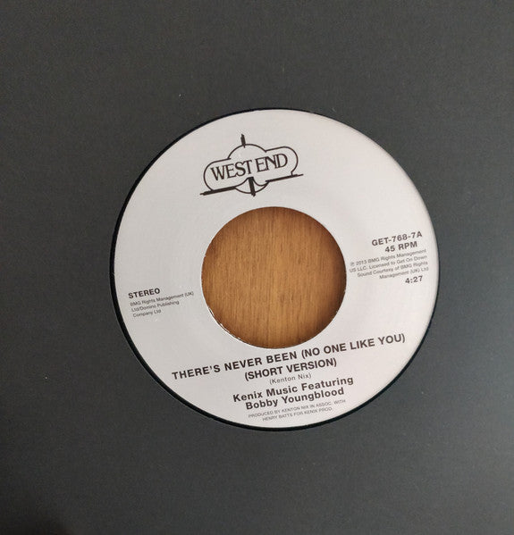 Kenix Music Featuring Bobby Youngblood – There's Never Been (No One Like You) 7"