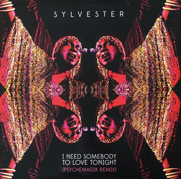 Sylvester – I Need Somebody To Love Tonight (Psychemagik Remix) 12"