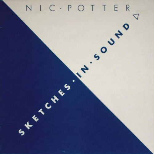 Nic Potter – Sketches In Sound LP