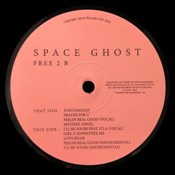 Space Ghost  – Free 2 B 12"