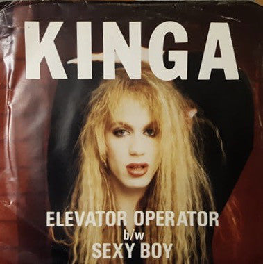 Kinga ‎– Elevator Operator b/w Sexy Boy 7"