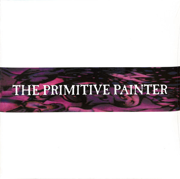 The Primitive Painter – The Primitive Painter 2LP