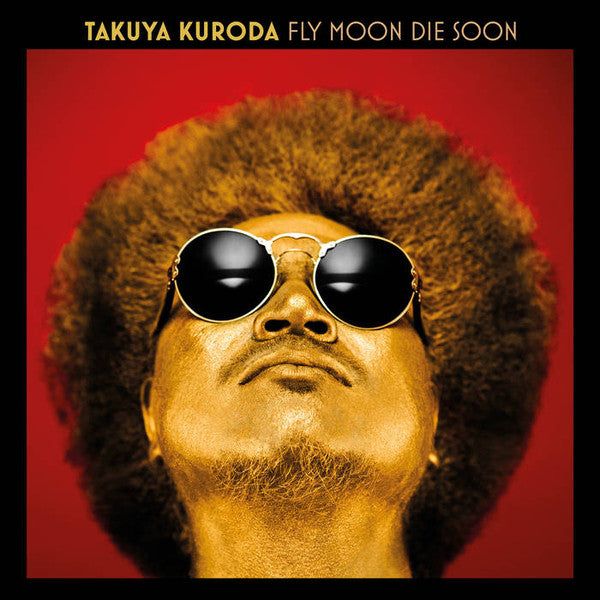 Takuya Kuroda – Fly Moon Die Soon LP