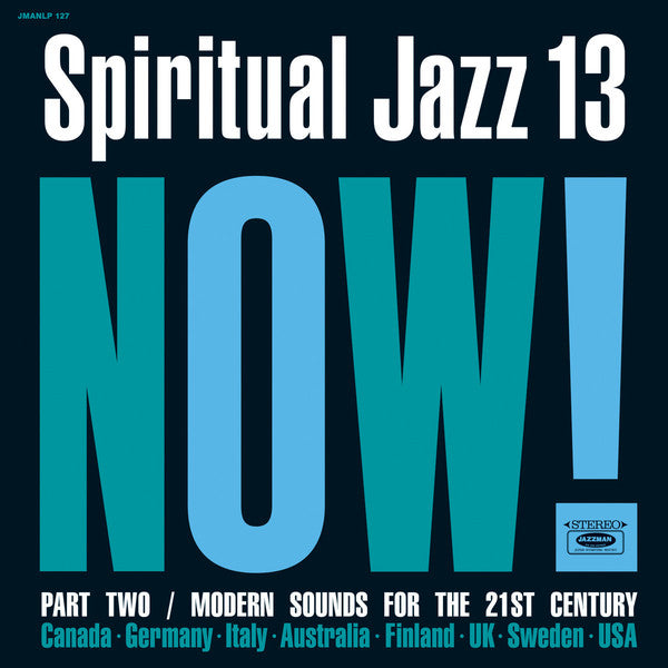 Various – Spiritual Jazz 13: Now! Part Two / Modern Sounds For The 21st Century 2LP