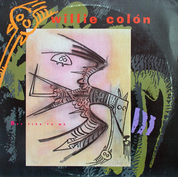 Willie Colón - Set Fire To Me 12"