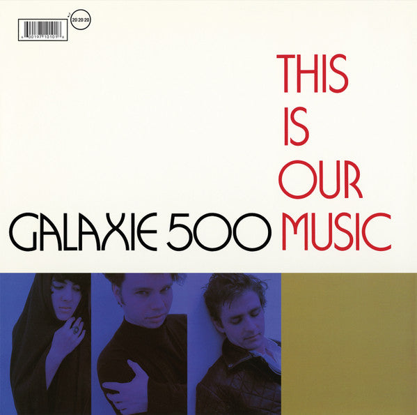 Galaxie 500 – This Is Our Music LP