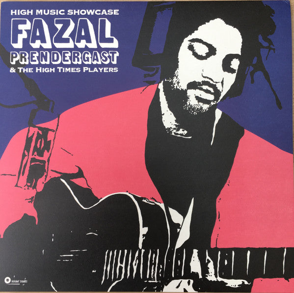 Fazal Prendergast & The High Times Players – High Music Showcase LP