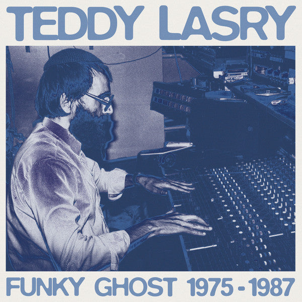 Teddy Lasry – Funky Ghost 1975-1987 LP
