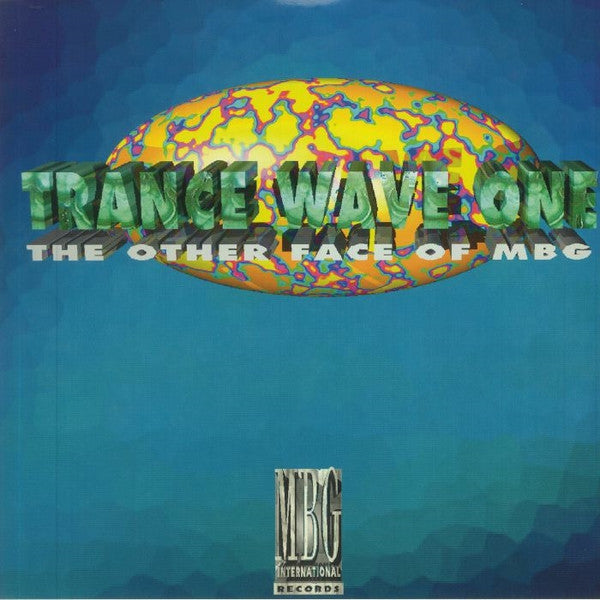 MBG – Trance Wave One (The Other Face Of MBG) 2LP