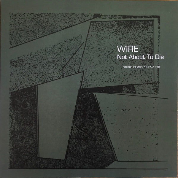 Wire – Not About To Die (Studio Demos 1977-1978) LP