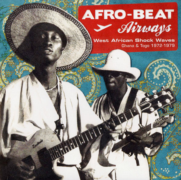 Various – Afro-Beat Airways - West African Shock Waves - Ghana & Togo 1972-1979 2LP