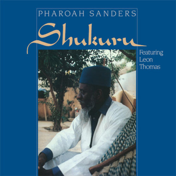 Pharoah Sanders Featuring Leon Thomas – Shukuru LP