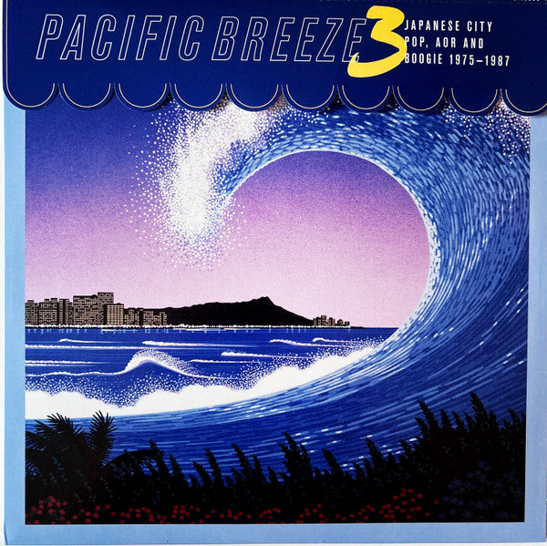 Various – Pacific Breeze 3: Japanese City Pop, AOR And Boogie 1975-1987 2LP