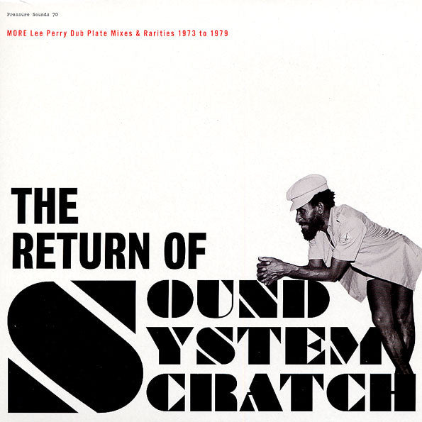 Lee Perry – The Return Of Sound System Scratch - More Lee Perry Dub Plate Mixes & Rarities 1973 To 1979 2LP