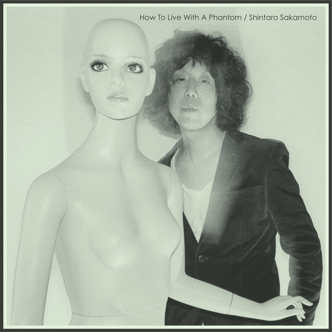 Shintaro Sakamoto – How To Live With A Phantom LP